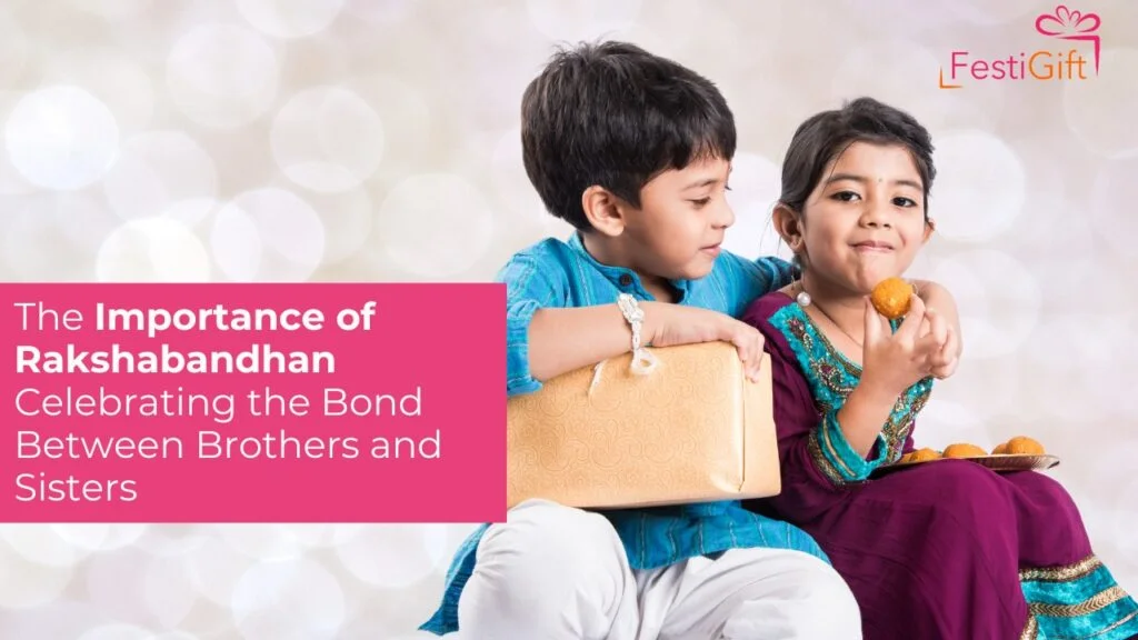 The Importance of Rakshabandhan